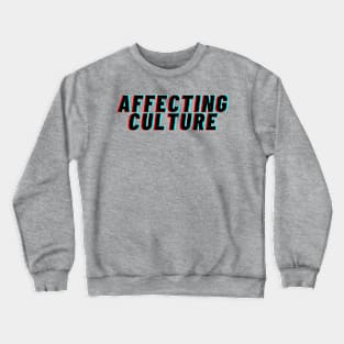 Affecting Culture Crewneck Sweatshirt